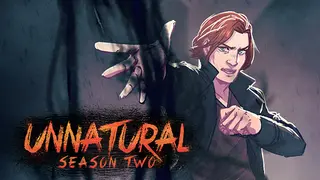 Unnatural Season Two