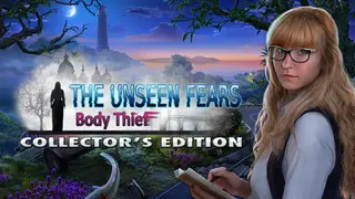 The Unseen Fears: Body Thief Collector's Edition