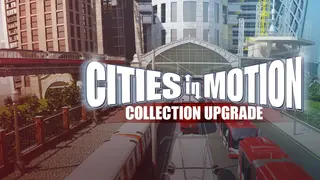 Cities in Motion Collection Upgrade
