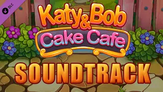 Katy & Bob: Cake Café Soundtrack