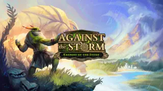 Against the Storm - Keepers of the Stone - Switch