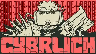 CYBRLICH and the Death Cult of Labor