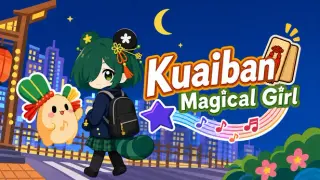 Kuaiban!! Magical Girl