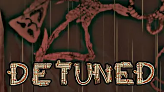 DETUNED