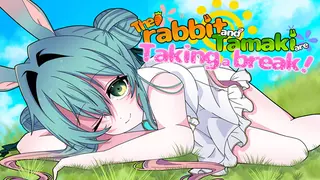 The rabbit and Tamaki are Taking a break!