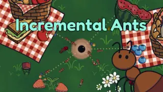 Incremental Ants