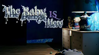 The Baby is Here