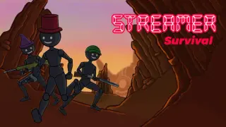 Streamer Survival