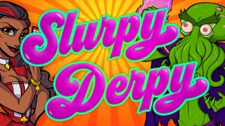 Slurpy Derpy
