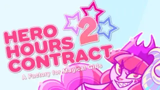 Hero Hours Contract 2: A Factory for Magical Girls