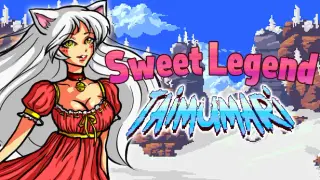 Taimumari: Sweet Legend