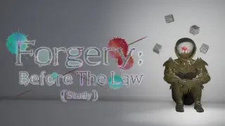 Forgery : Before the Law (Study)