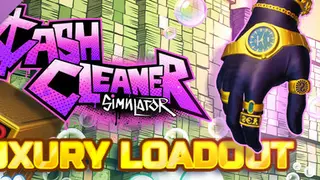 Cash Cleaner Simulator - Luxury Loadout