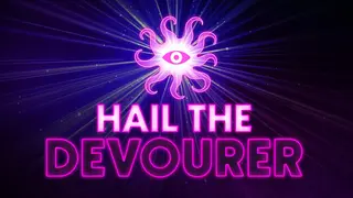 Hail the Devourer