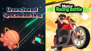 🔫Unanchored Spaceshooting x 🏍️Motor Racing Battle