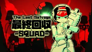 The Last Salvage Squad - Switch 2