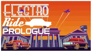 Electro Ride Prologue