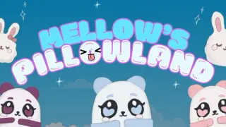 Mellow's PillowLand