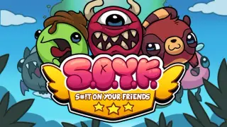 S.O.Y.F. - S#!T ON YOUR FRIENDS