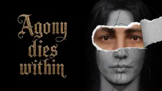 Agony Dies Within