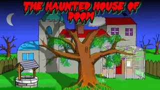 The Haunted House of Doom
