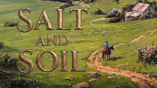 Salt and Soil: A Frontier Family Sim