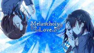 Melancholy Love