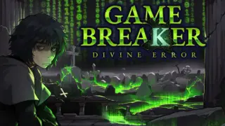 Game Breaker: Divine Error
