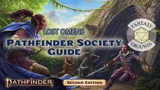 Fantasy Grounds - Pathfinder 2 RPG - Pathfinder Lost Omens: Pathfinder Society Guide