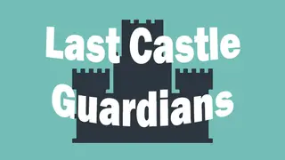Last Castle Guardians