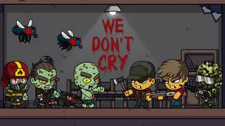 We Don't Cry: Zombie Survival