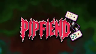 Pipfiend: The Demonic Domino Deckbuilder