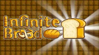 Infinite Bread