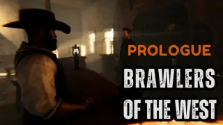 Brawlers of the West: Prologue