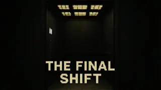 The Final Shift