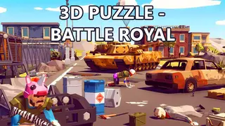 3D PUZZLE - Battle Royal