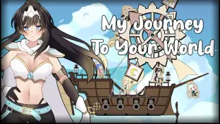 My journey to your world