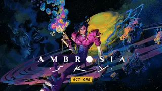 Ambrosia Sky: Act One