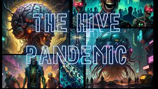 The Hive Pandemic