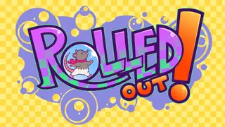 Rolled Out!