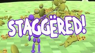 Staggered!