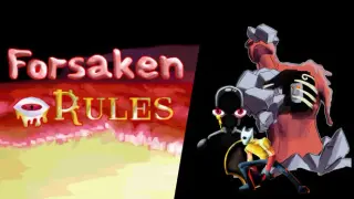 Forsaken Rules