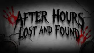 After Hours: Lost and Found