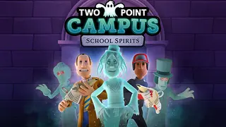 Two Point Campus: School Spirits