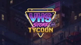VHS Store Tycoon