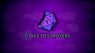 7 Dice Destroyers