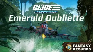 Fantasy Grounds - G.I. JOE Roleplaying Game The Emerald Oubliette Adventure
