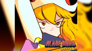 Blade Bros ACTION!