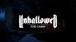 UNHALLOWED: THE CABIN