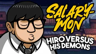 Salary-Mon | Hiro Versus His Demons